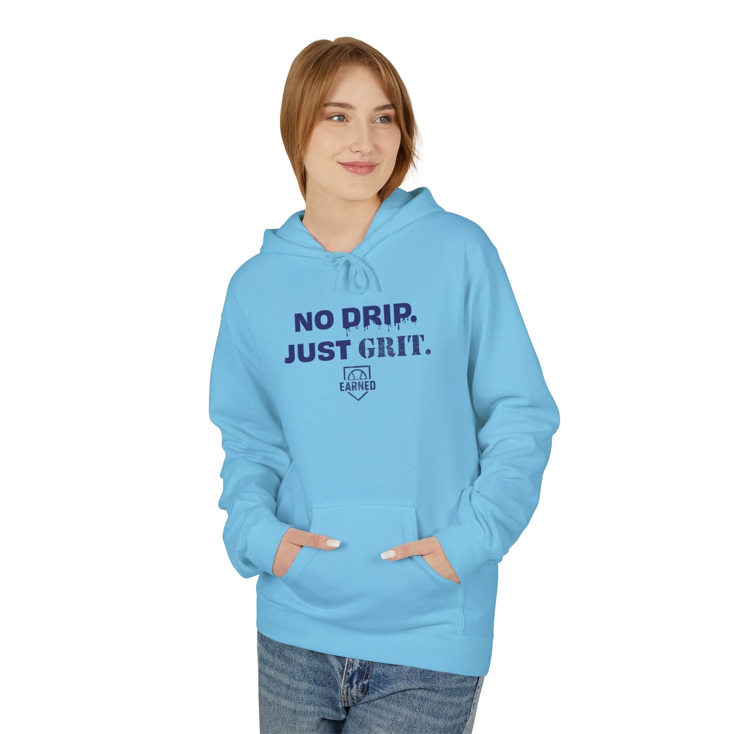 NO DRIP. JUST GRIT. Hoodie (Dark Blue Font)