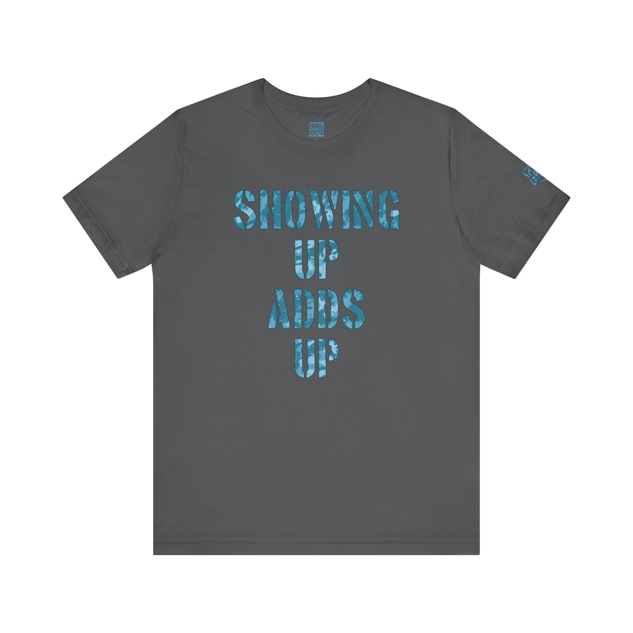 SHOWING UP ADDS UP Tee (Blue Camo Font)