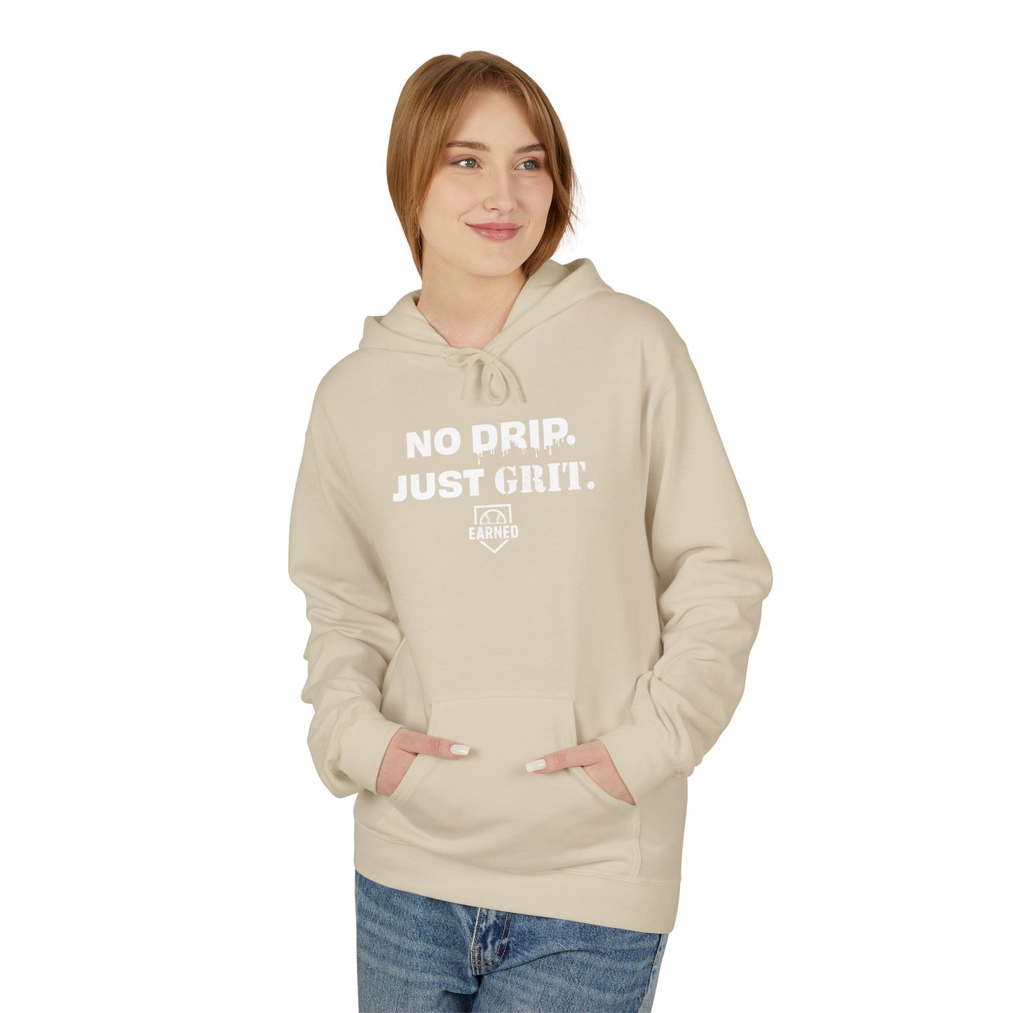 NO DRIP. JUST GRIT. Hoodie (White Font)