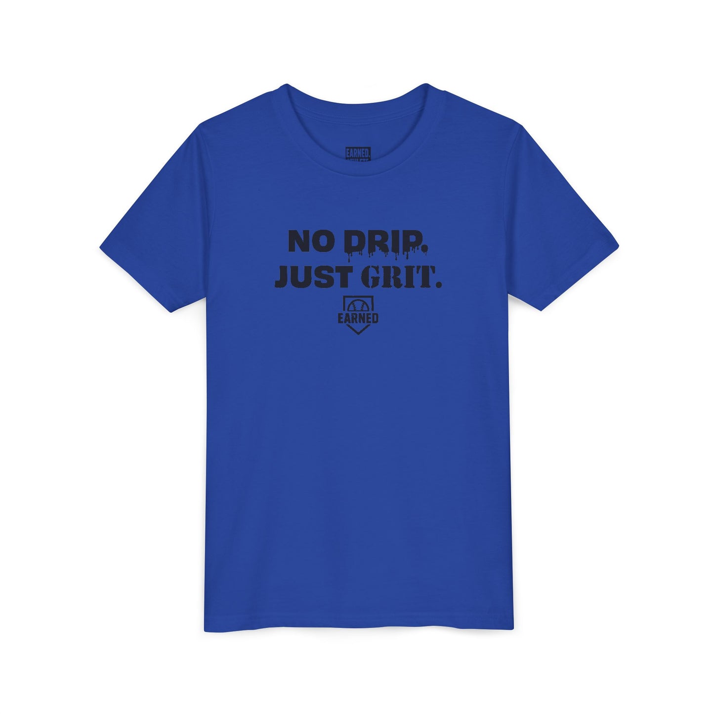 NO DRIP. JUST GRIT. Youth Tee
