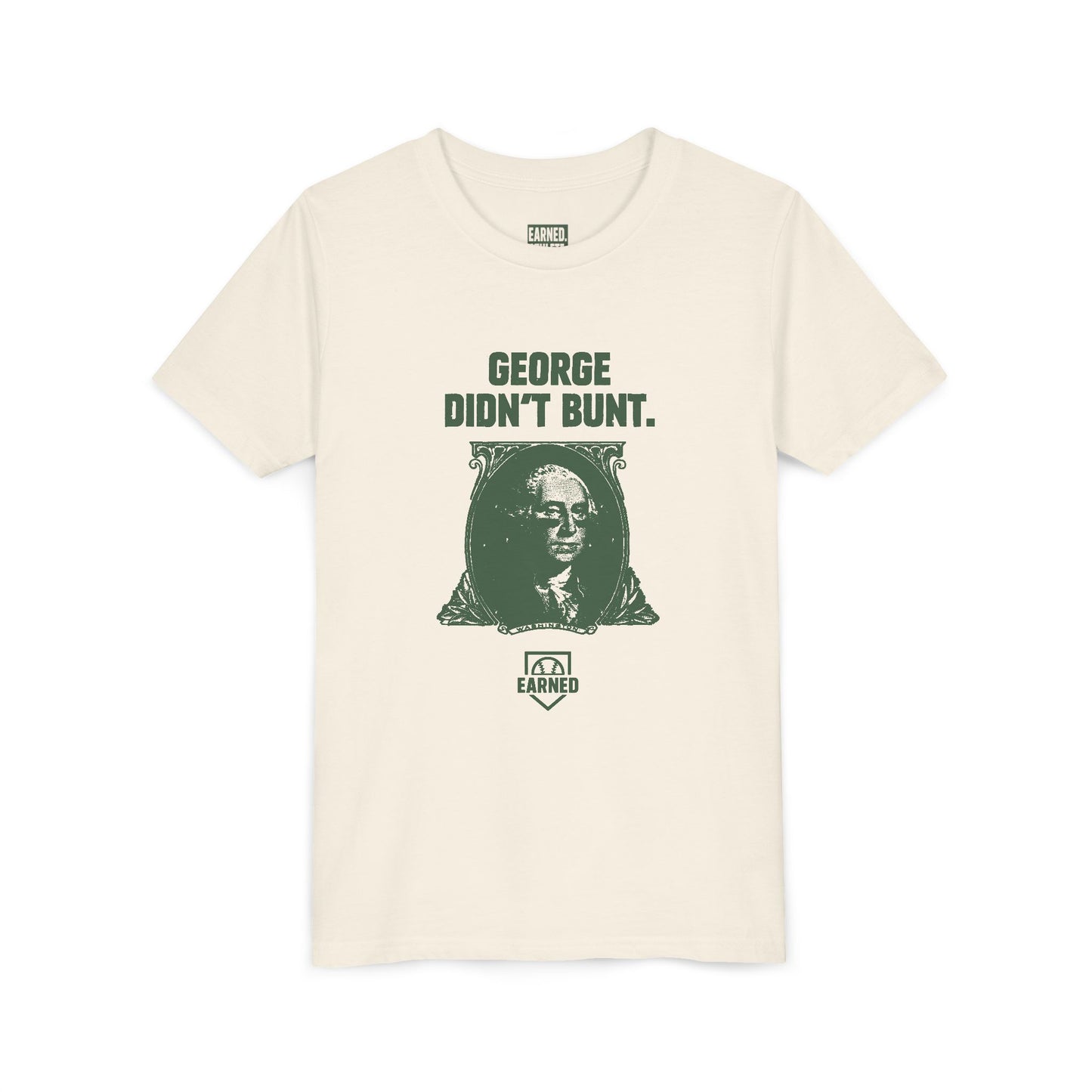 GEORGE DIDN'T BUNT Youth Tee (Green Font)