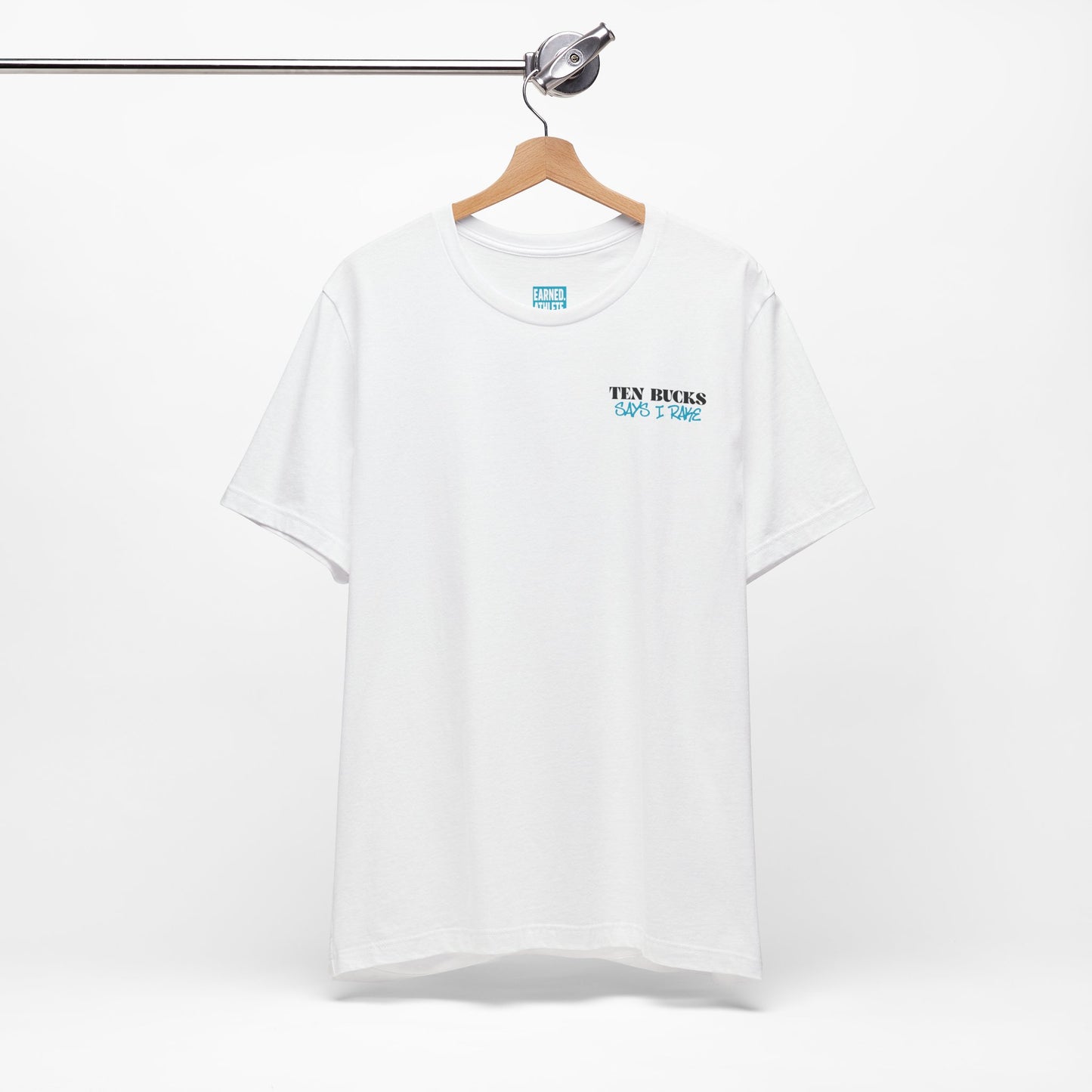 TEN BUCKS SAYS I RAKE Tee (Blue Logo)