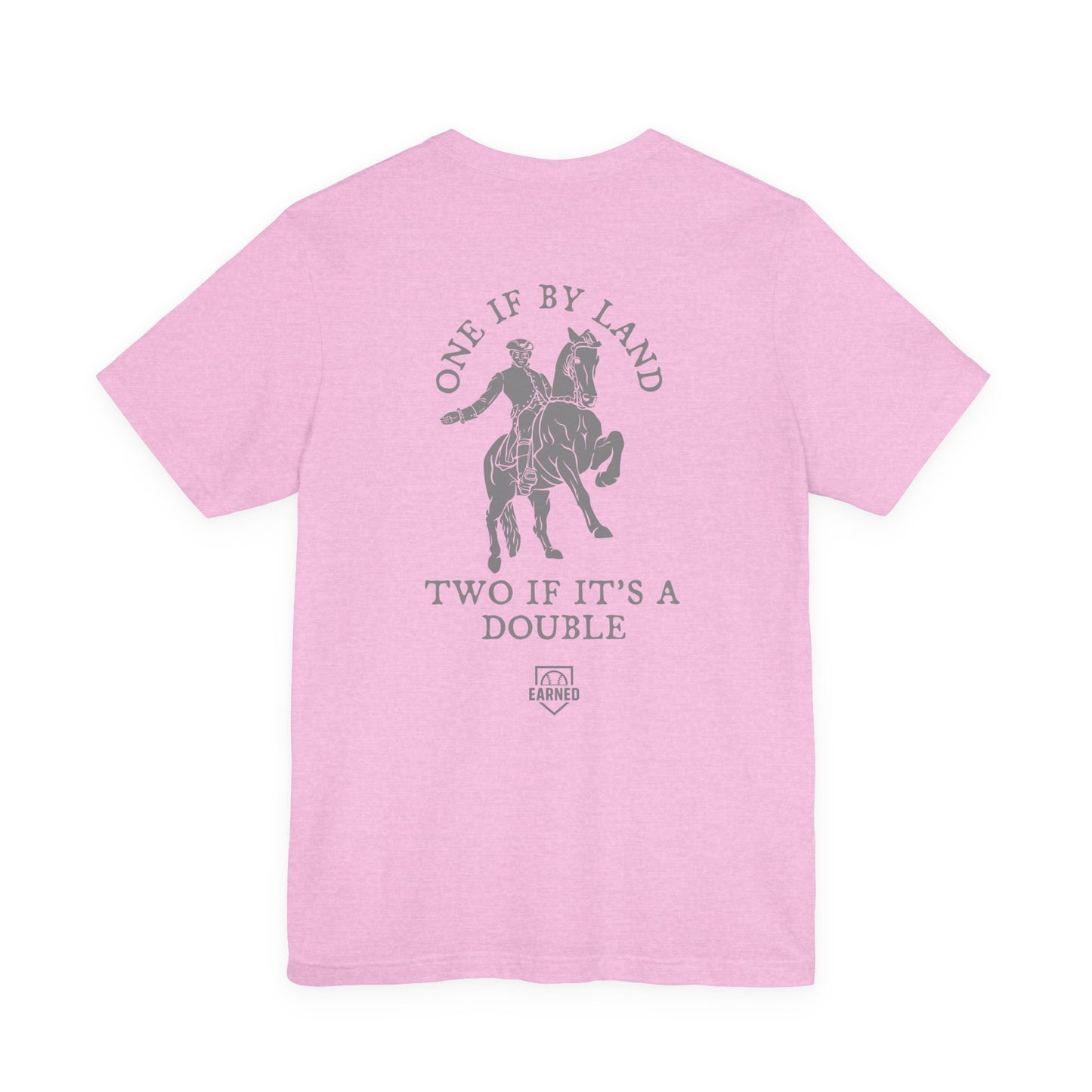 ONE IF BY LAND, TWO IF IT'S A DOUBLE Tee (Gray Font)