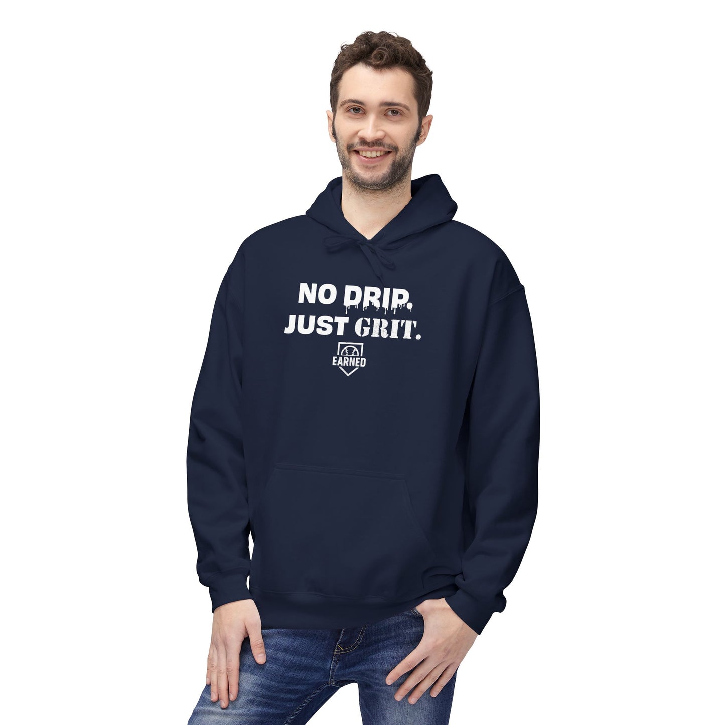 NO DRIP. JUST GRIT. Hoodie (White Font)