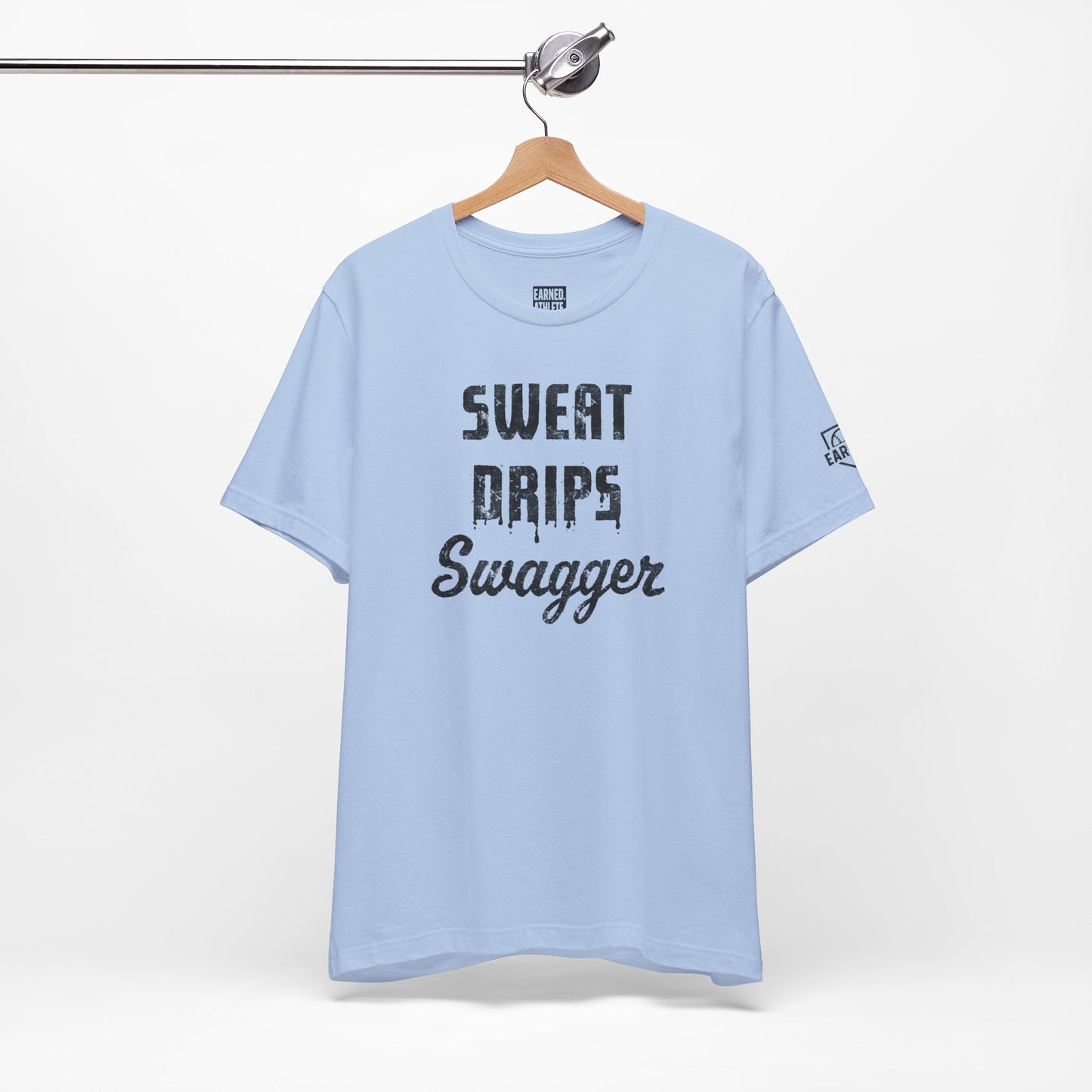 SWEAT DRIPS SWAGGER Tee (Black Font)