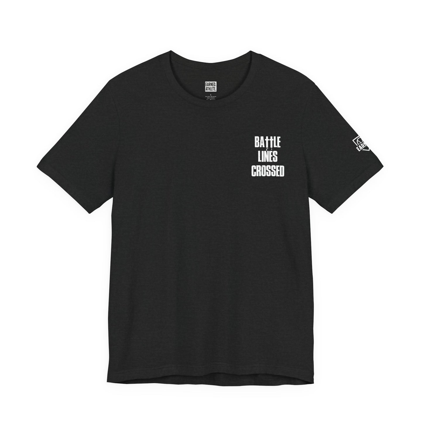 "BATTLE LINES CROSSED" Tee (White Font)