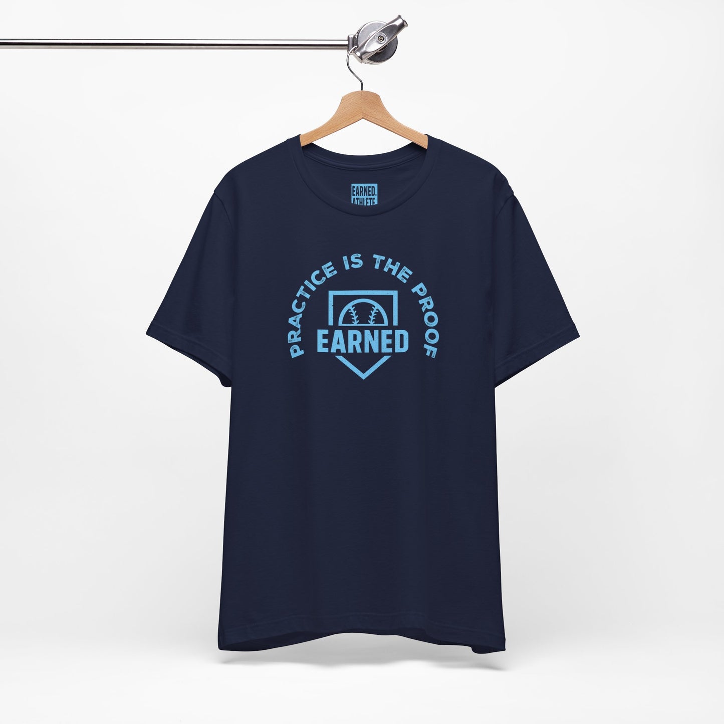 PRACTICE IS THE PROOF Tee