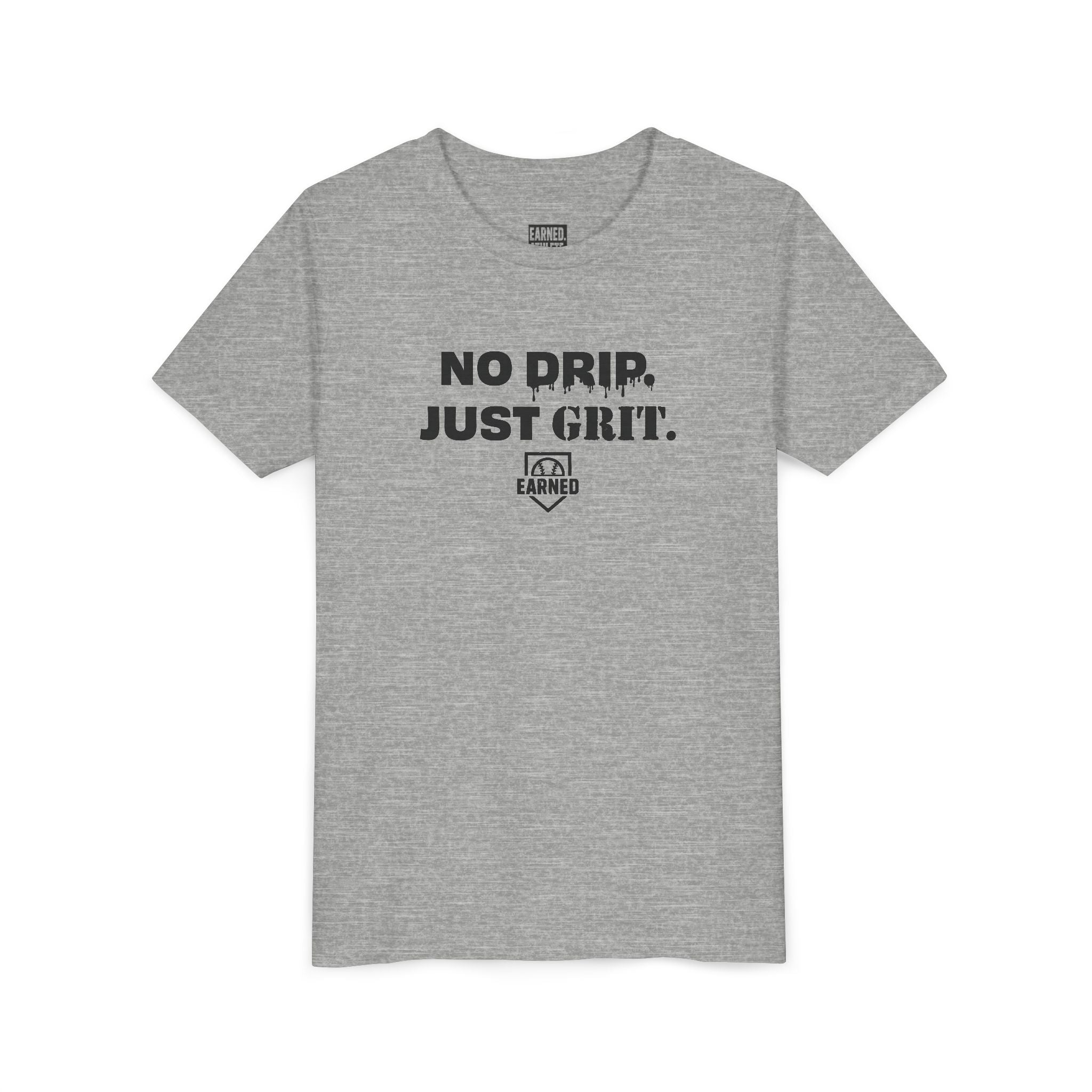 NO DRIP. JUST GRIT. Youth Tee