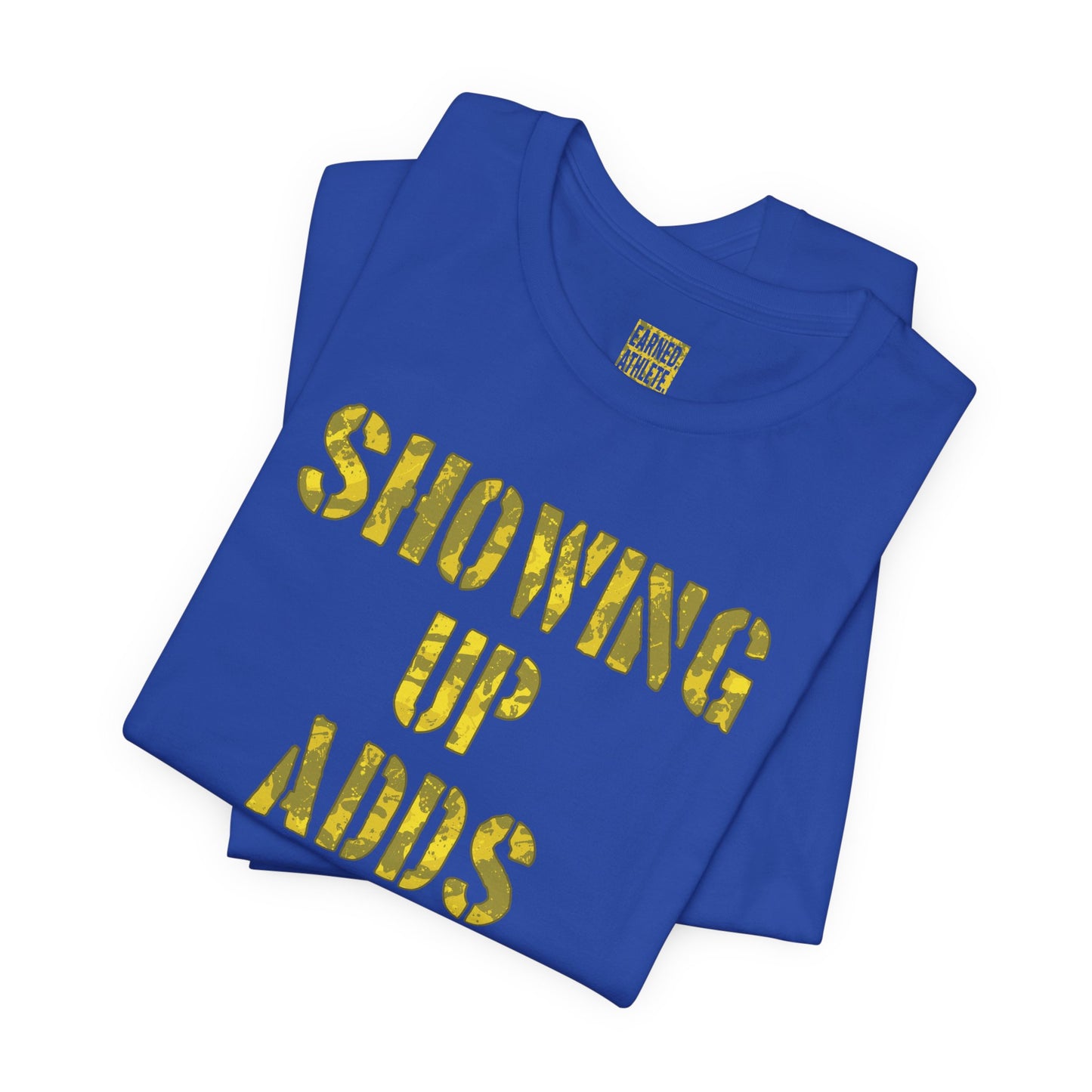 SHOWING UP ADDS UP Tee (Yellow Camo Font)