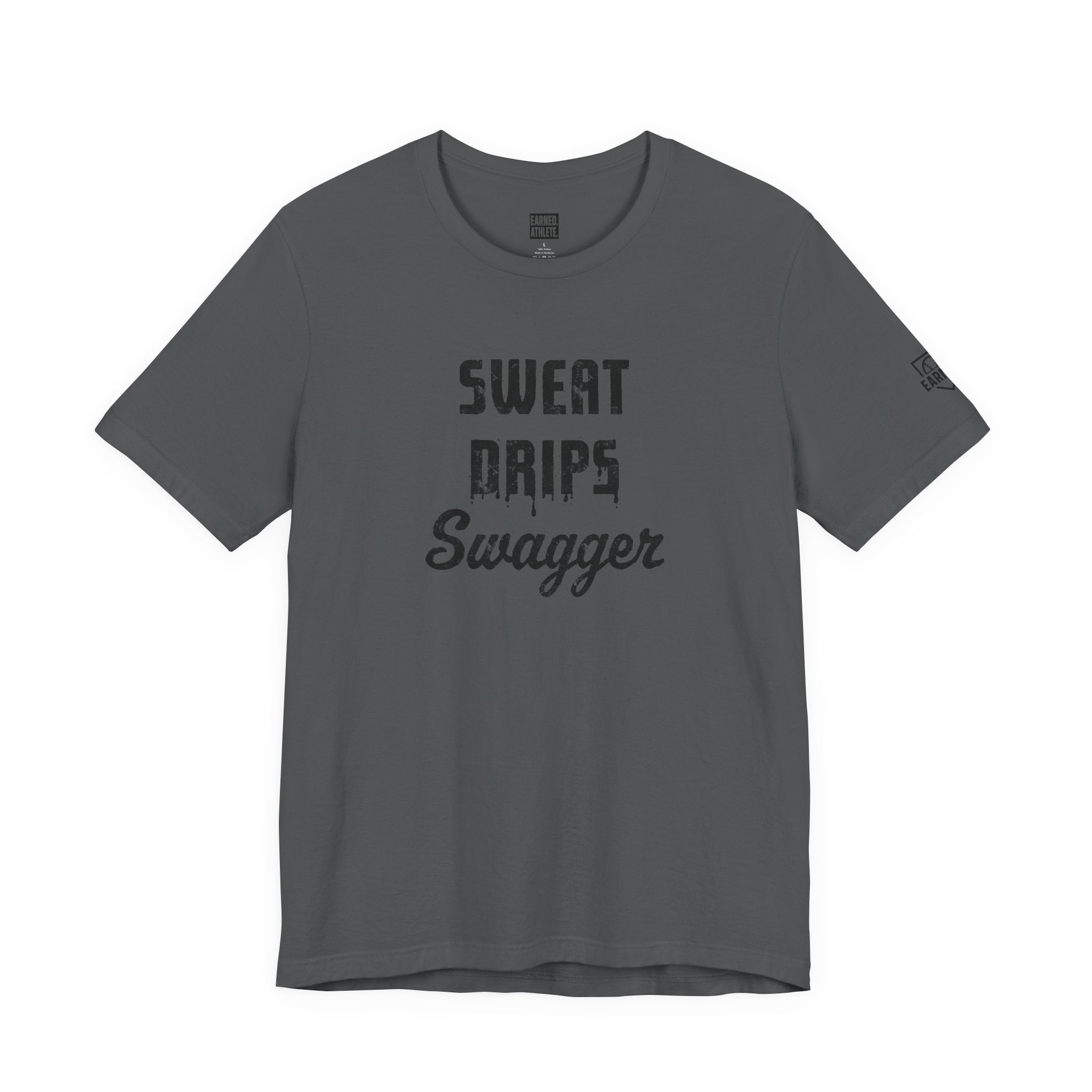 SWEAT DRIPS SWAGGER Adult Tee (Black Font)