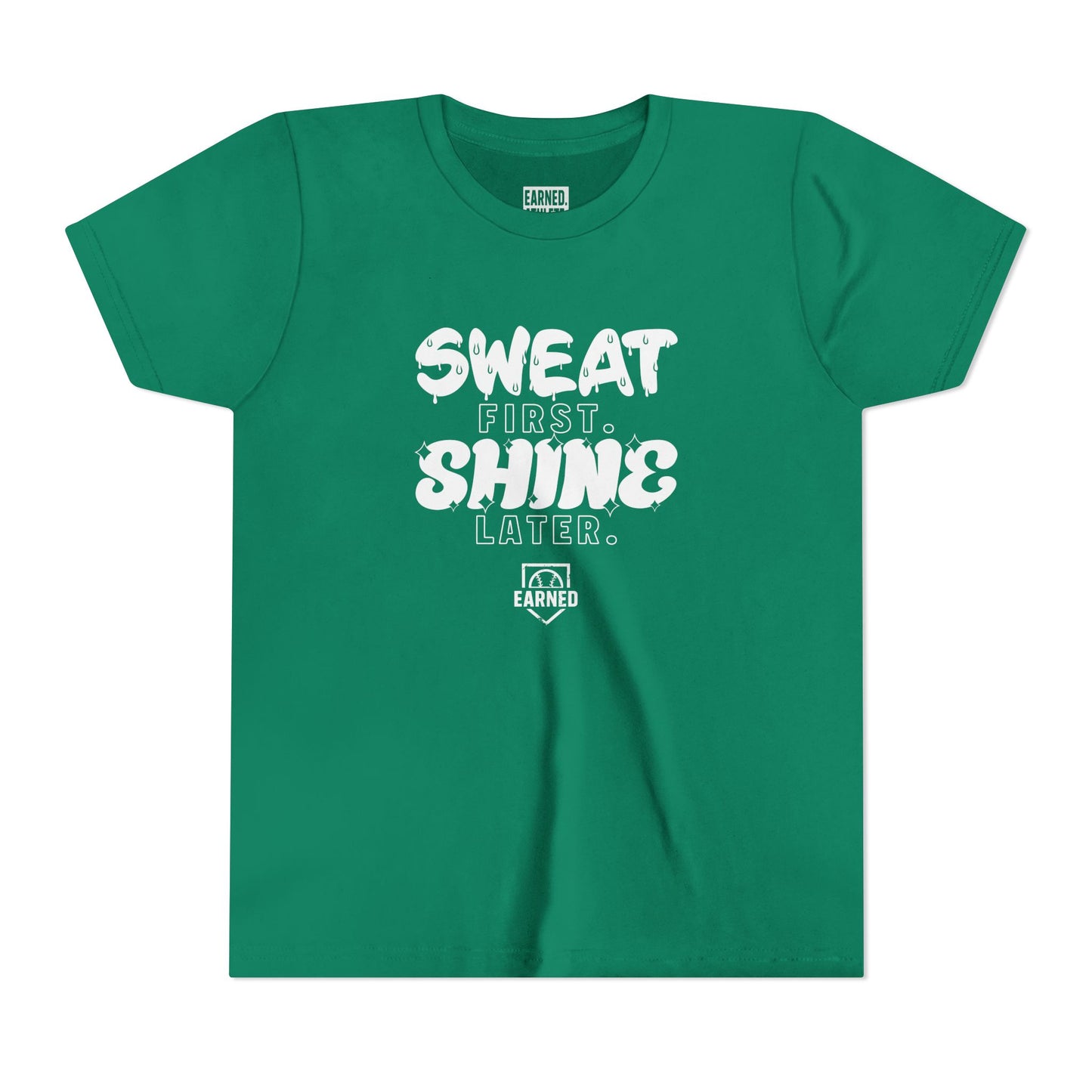 SWEAT FIRST. SHINE LATER. Youth Tee (White Font)