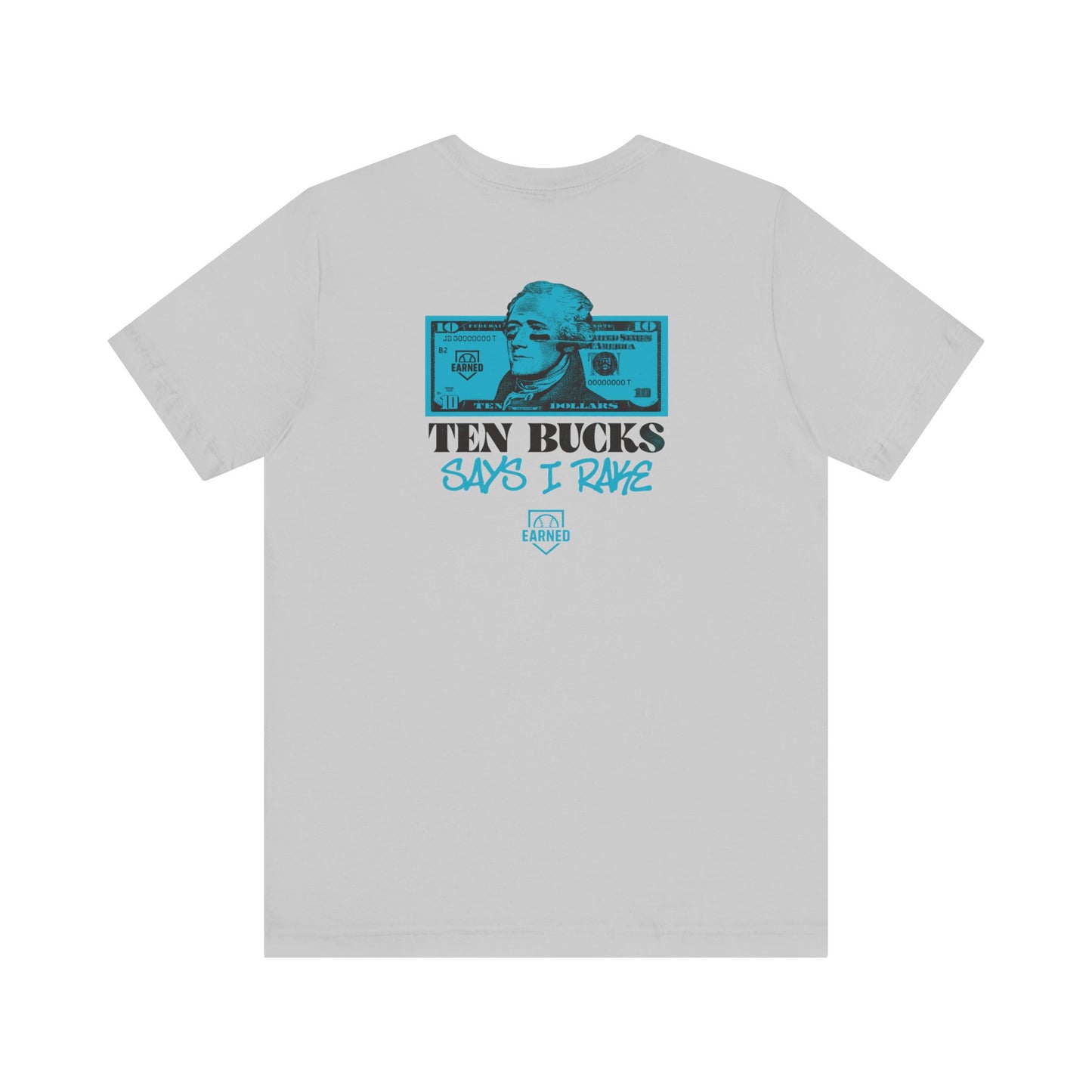 TEN BUCKS SAYS I RAKE Tee (Blue Logo)