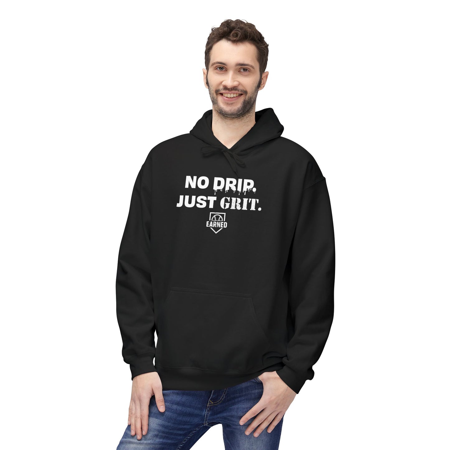 NO DRIP. JUST GRIT. Hoodie (White Font)