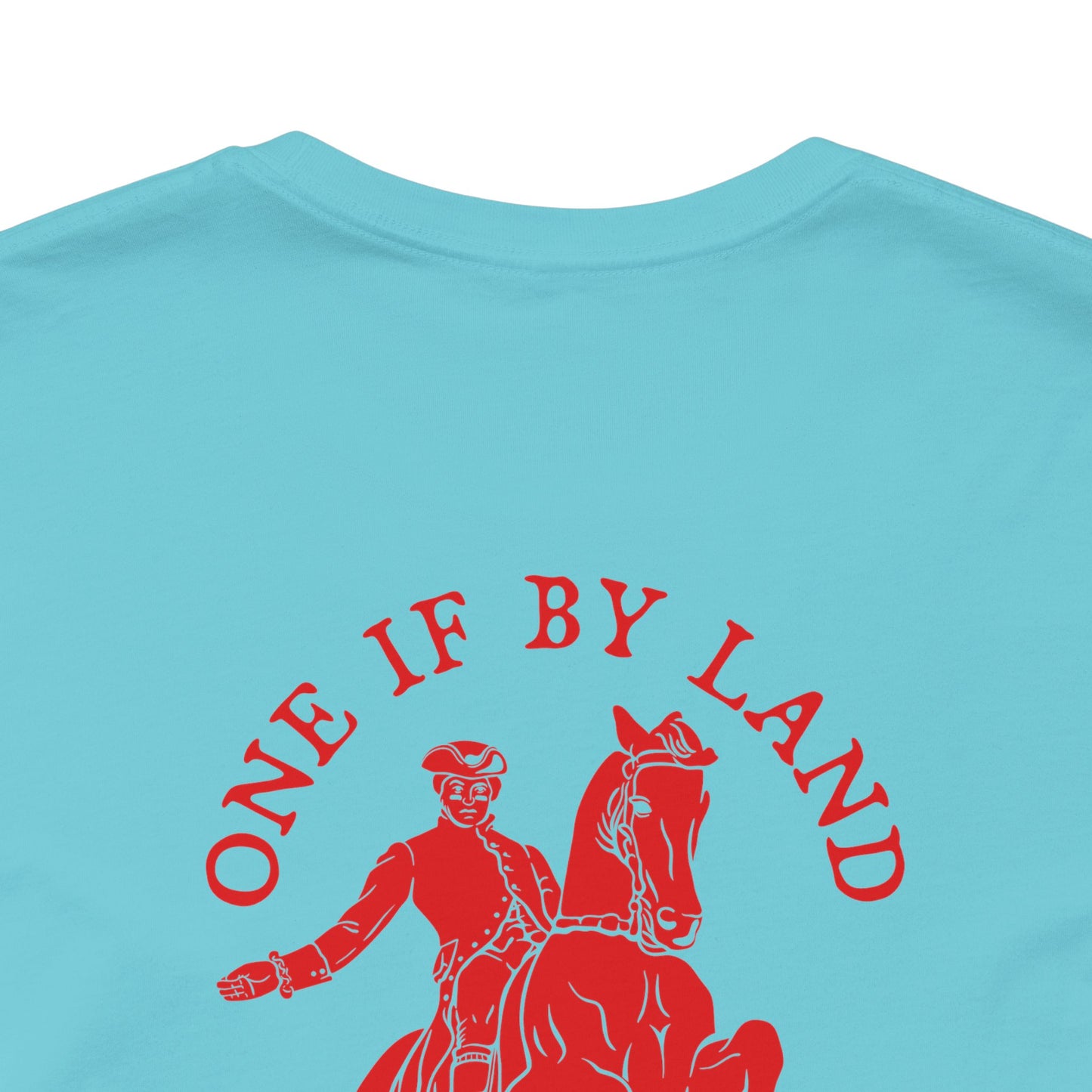 ONE IF BY LAND, TWO IF IT'S A DOUBLE Tee (Paul Revere Red)
