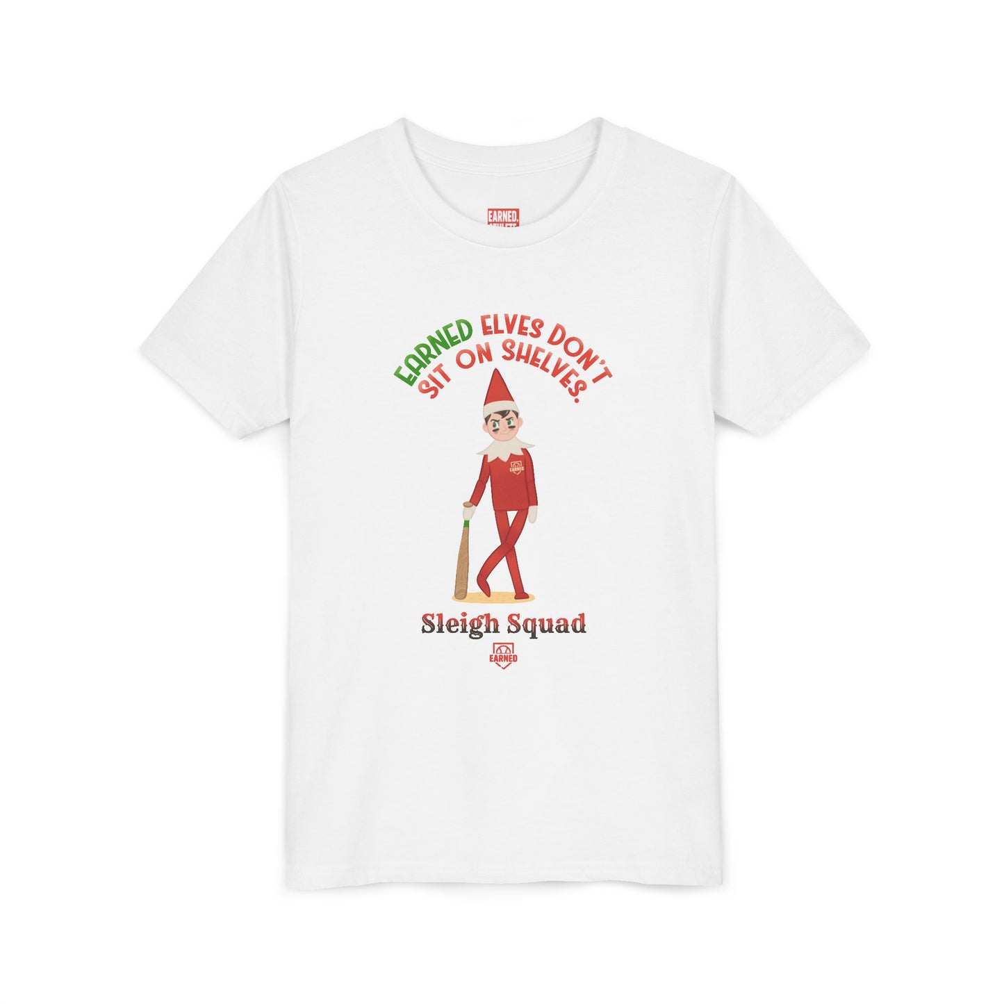 EARNED ELVES DON'T SIT ON SHELVES Youth Tee - SLEIGH SQUAD Collection