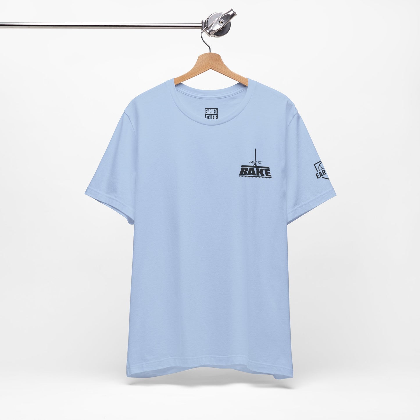 CAME TO RAKE Tee (Black Font)