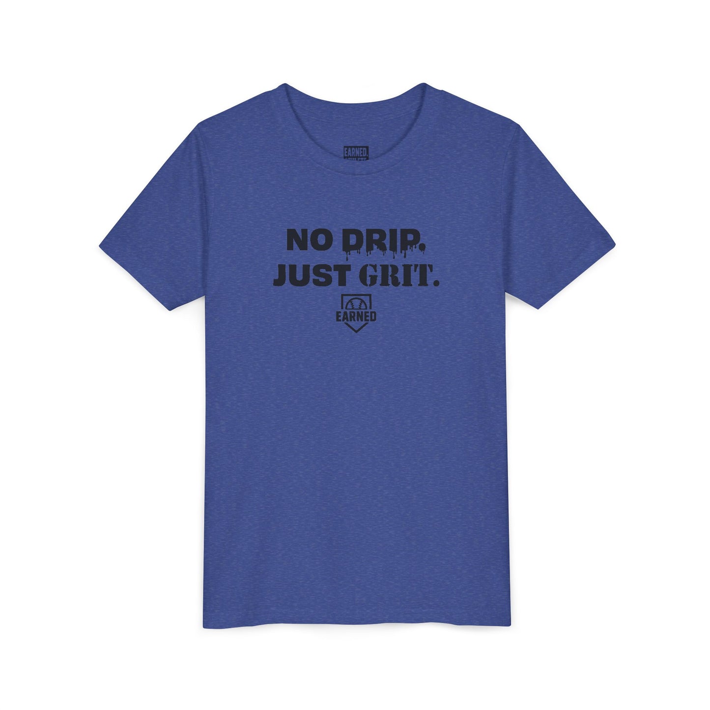 NO DRIP. JUST GRIT. Youth Tee