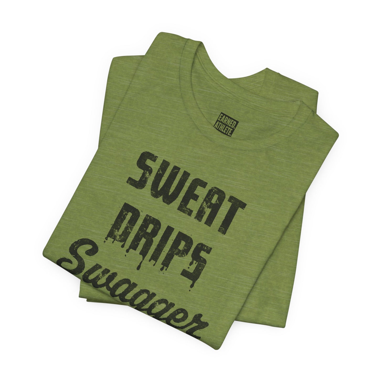 SWEAT DRIPS SWAGGER Tee (Black Font)