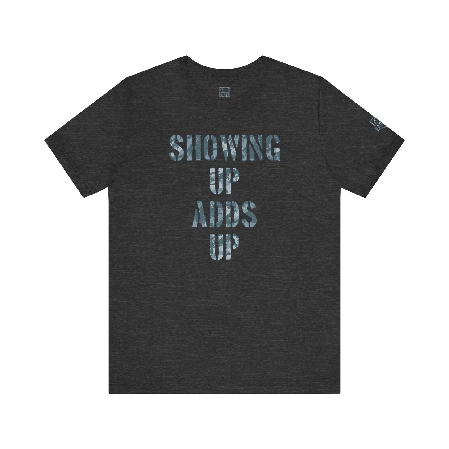 SHOWING UP ADDS UP TEE (White & Gray Camo Font)