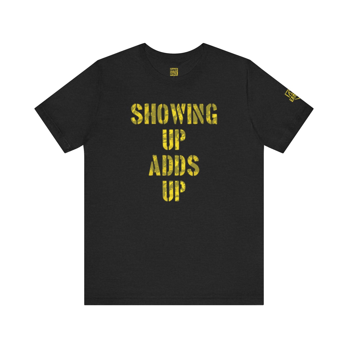 SHOWING UP ADDS UP Tee (Yellow Camo Font)