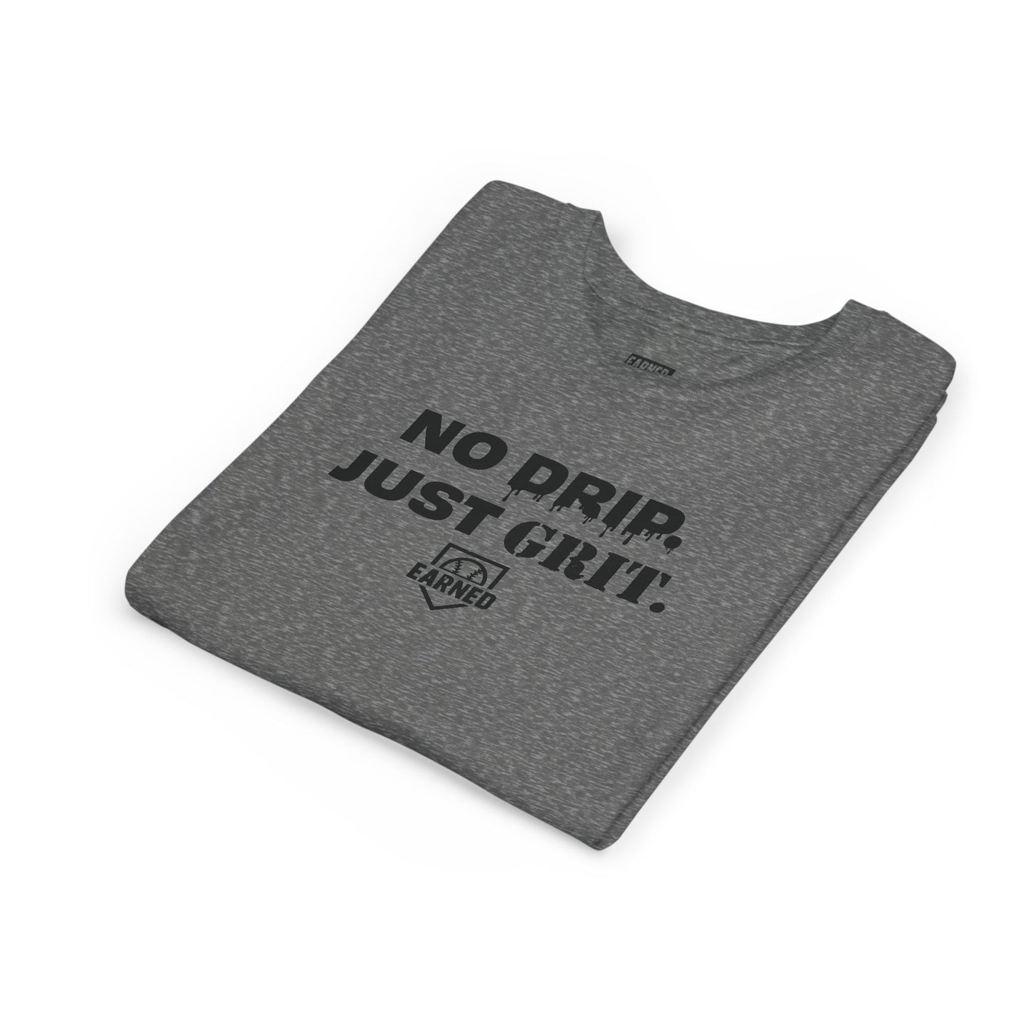 NO DRIP. JUST GRIT. Youth Tee