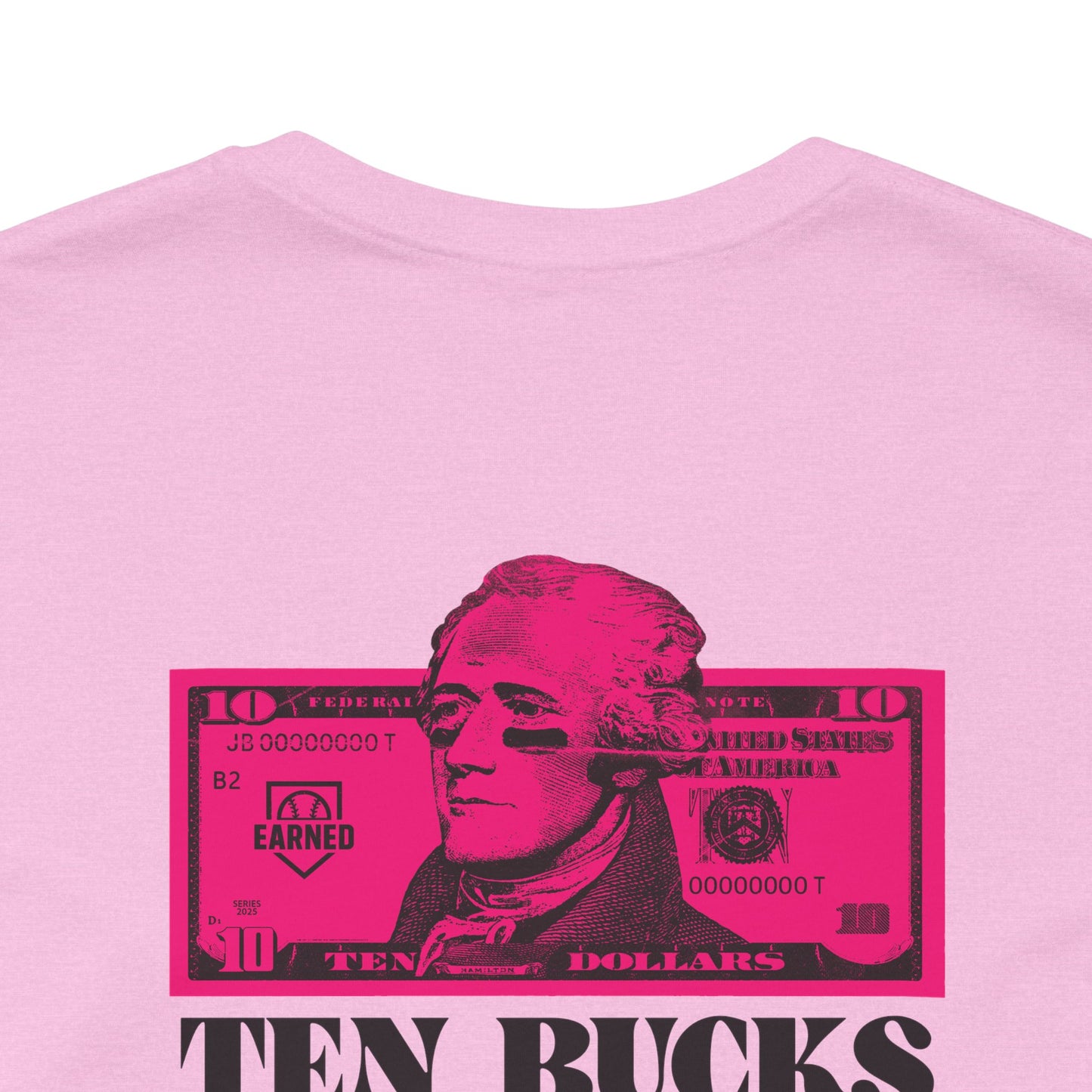 TEN BUCKS SAYS I RAKE Tee (Pink Font)