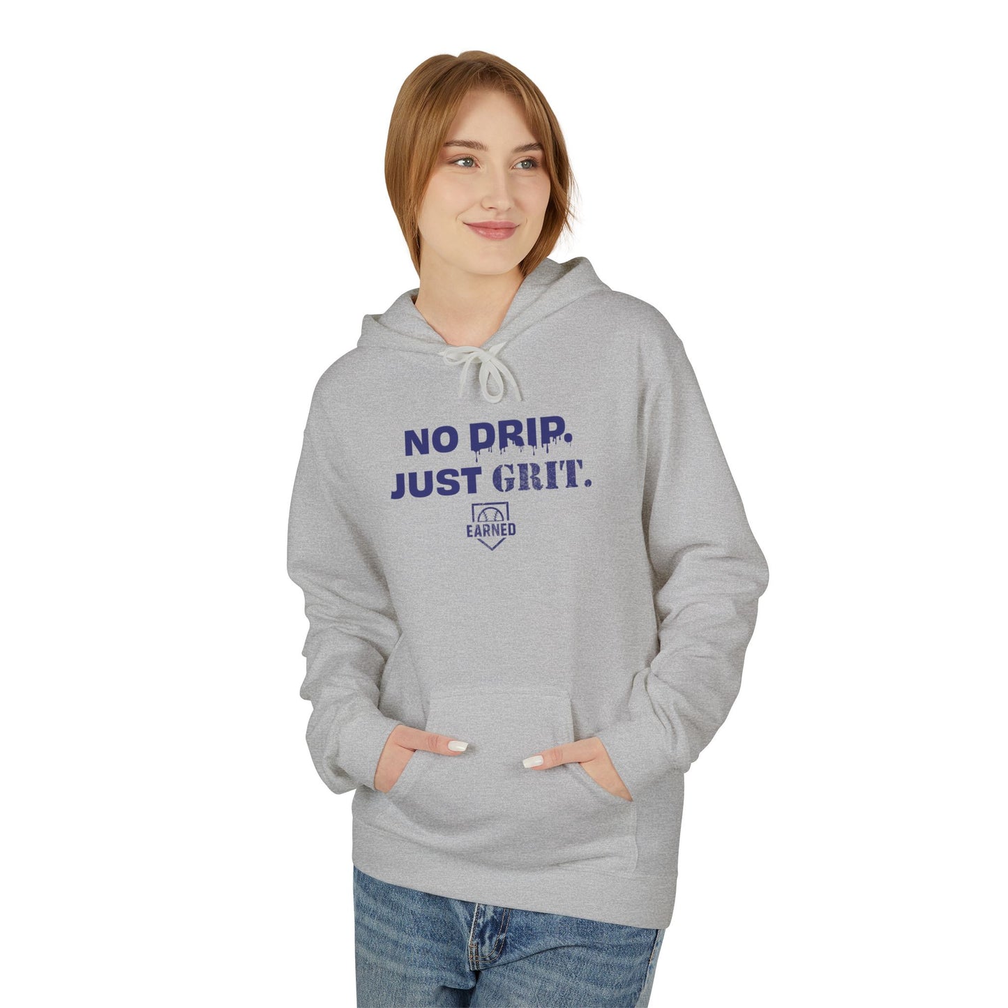 NO DRIP. JUST GRIT. Hoodie (Dark Blue Font)