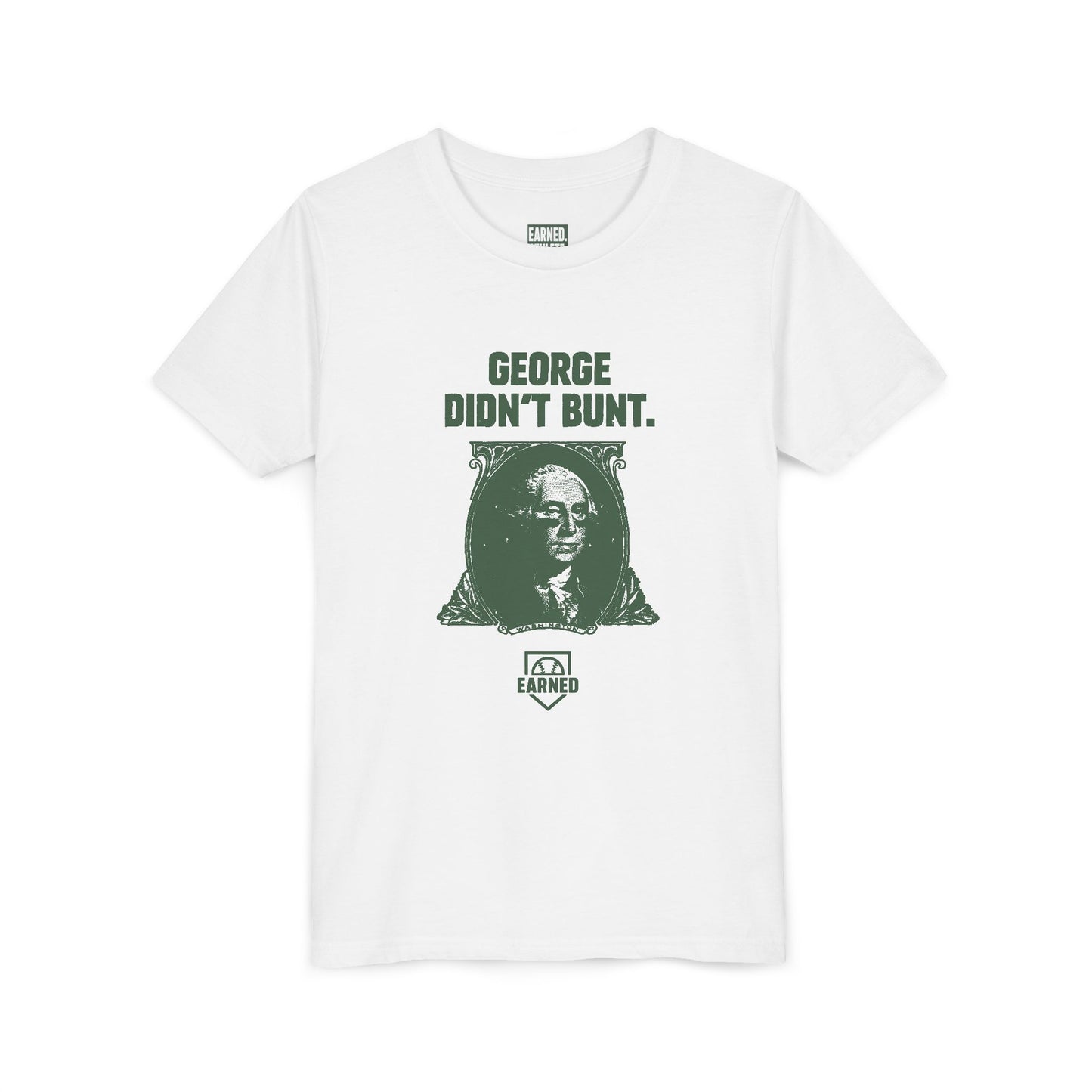 GEORGE DIDN'T BUNT Youth Tee (Green Font)