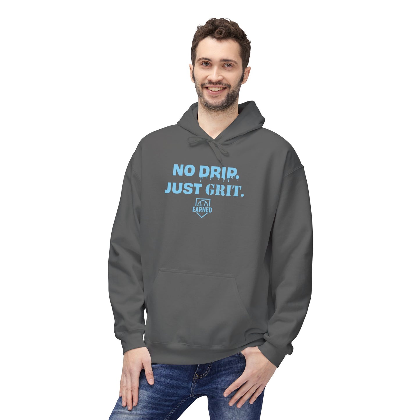 NO DRIP. JUST GRIT. Hoodie (Light Blue Font)