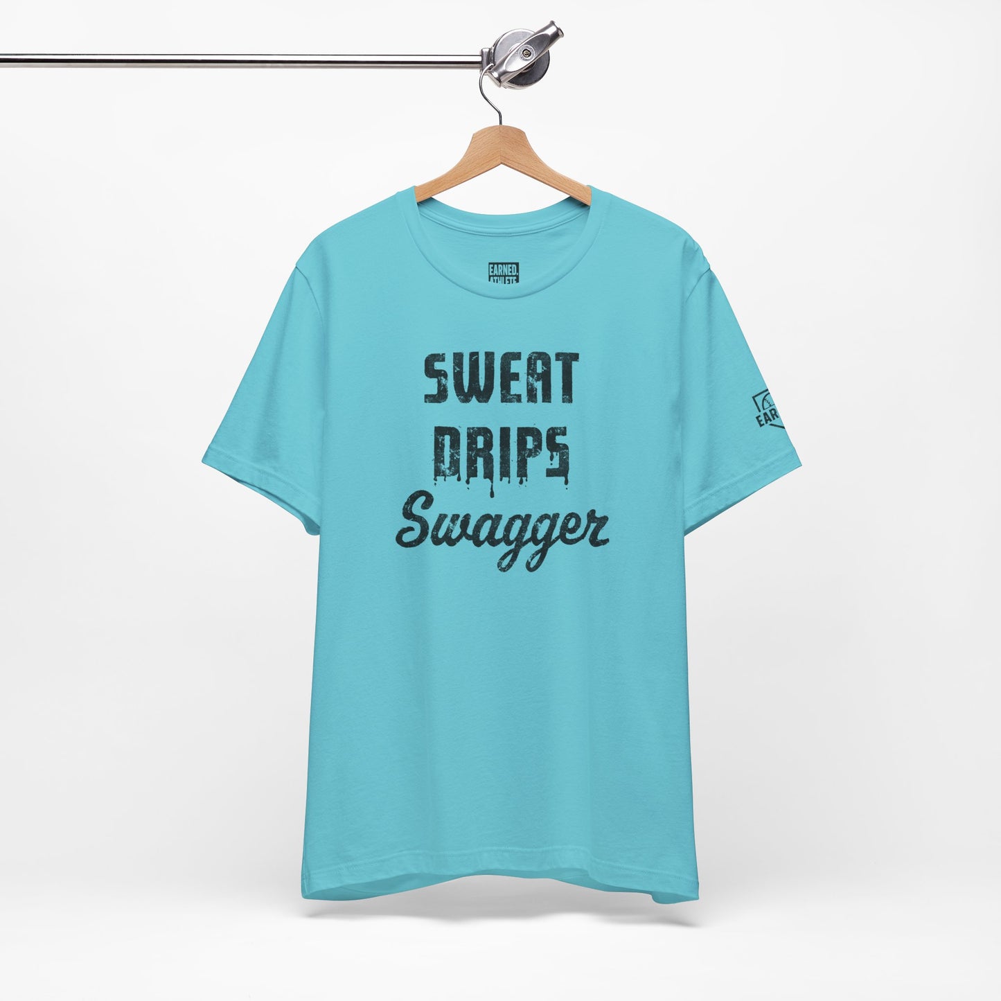 SWEAT DRIPS SWAGGER Tee (Black Font)