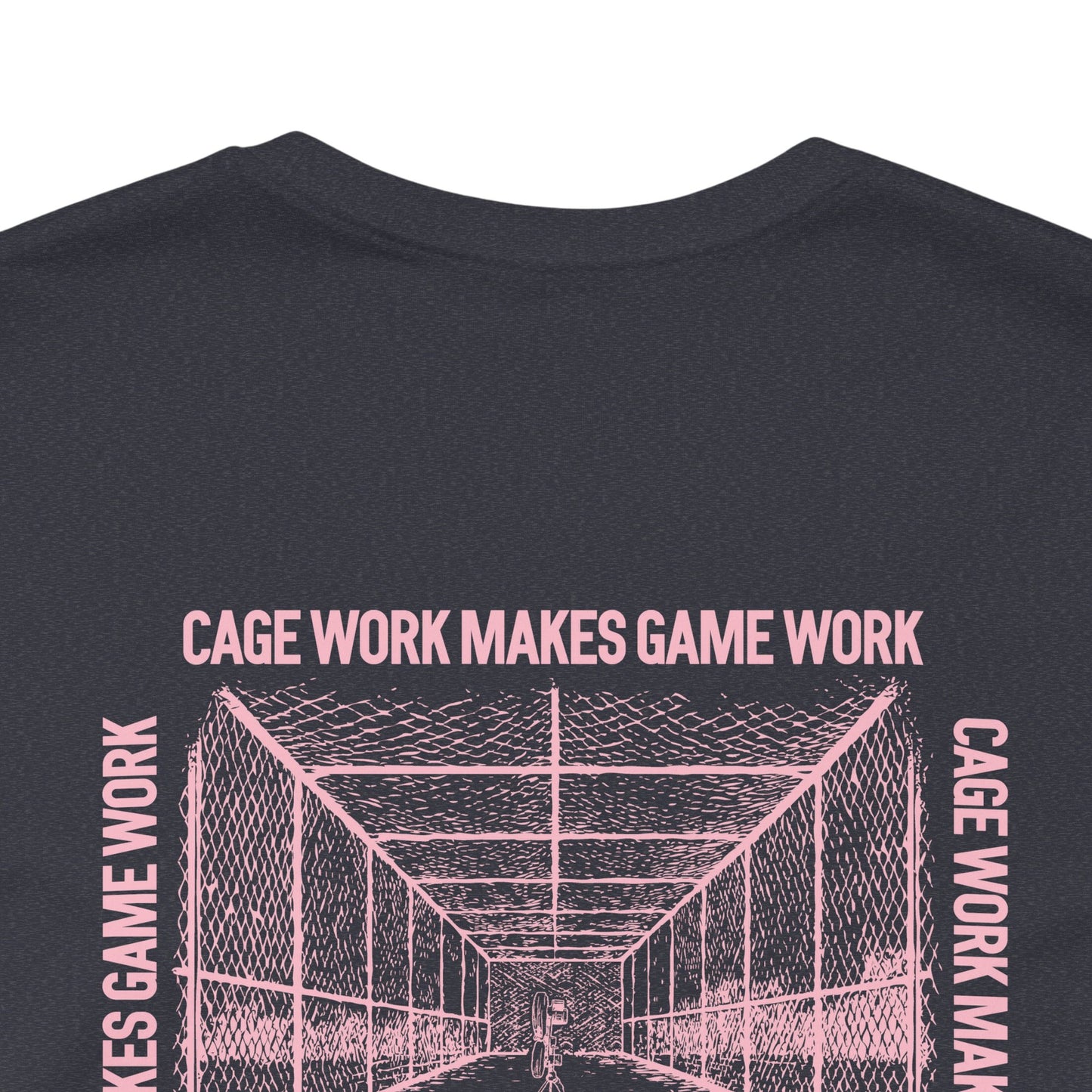 CAGE WORK MAKES GAME WORK (Pink Font)