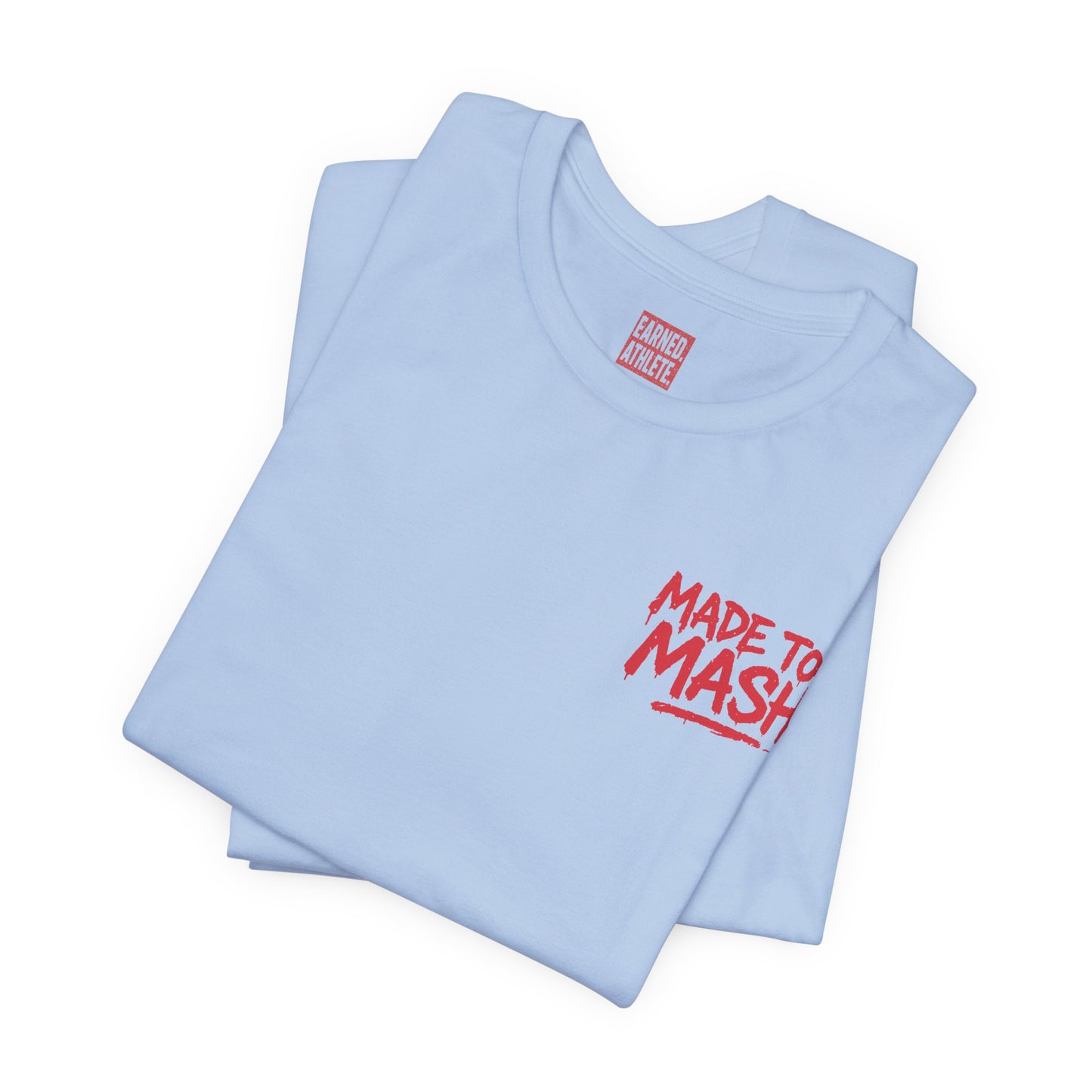 MADE TO MASH Tee