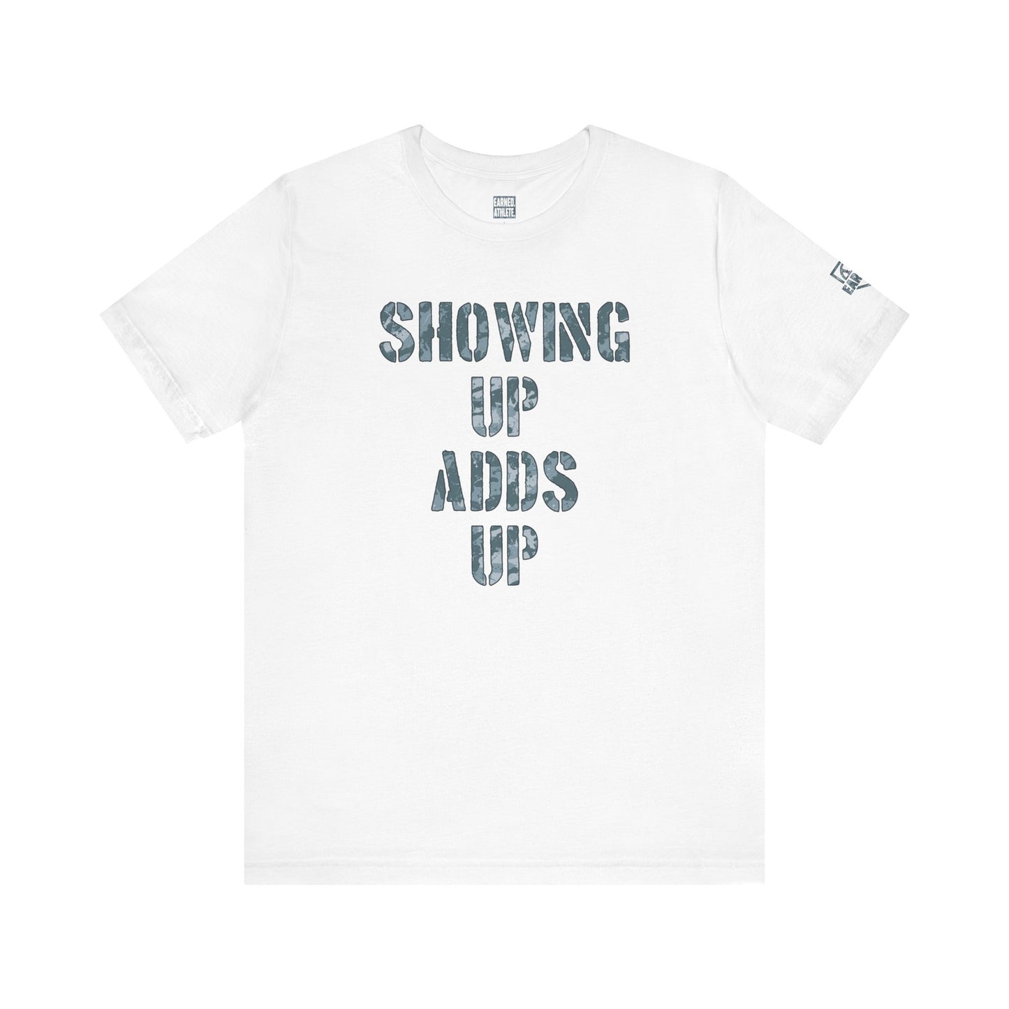 SHOWING UP ADDS UP TEE (White & Gray Camo Font)