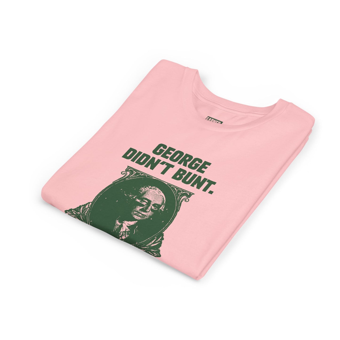 GEORGE DIDN'T BUNT Youth Tee (Green Font)
