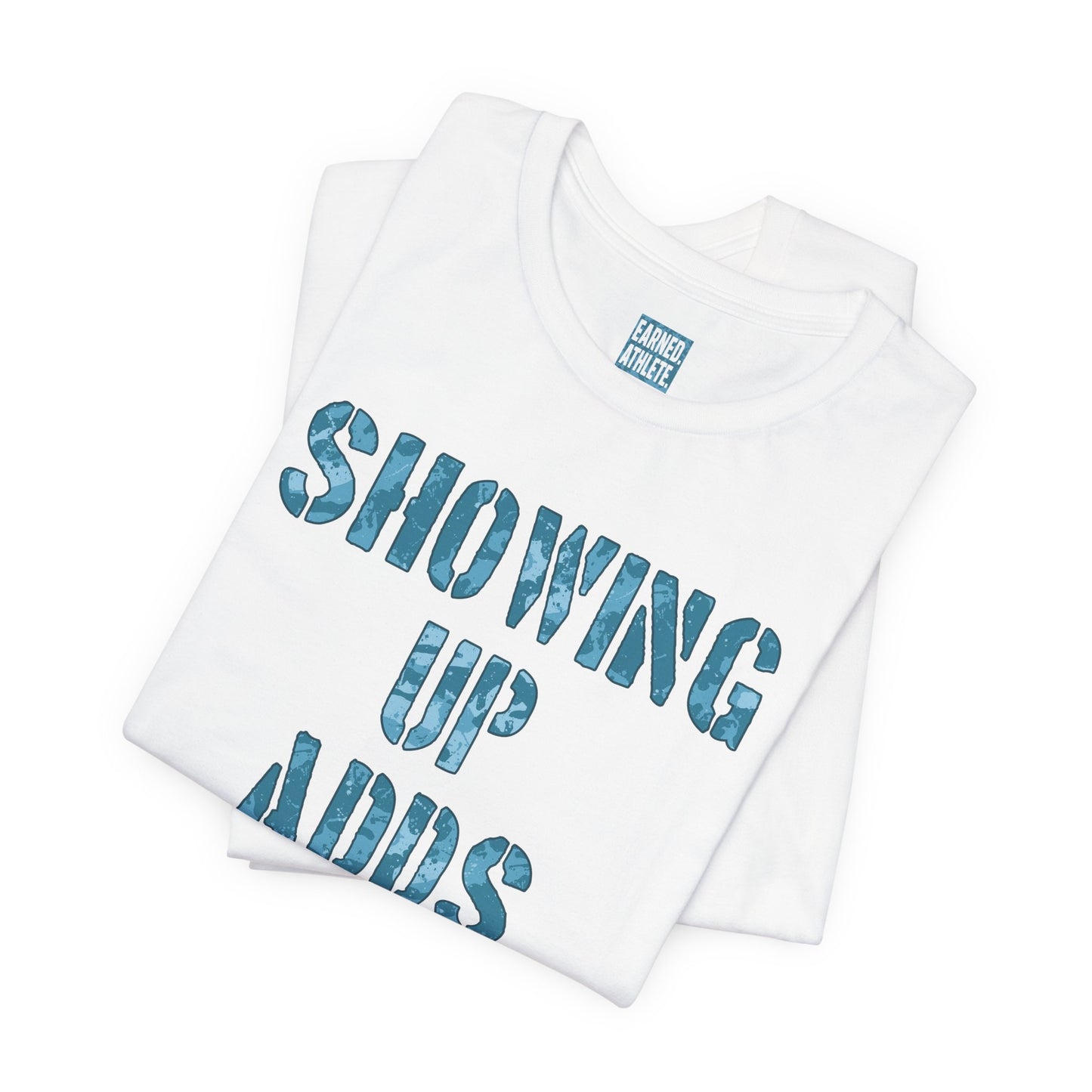 SHOWING UP ADDS UP Tee (Blue Camo Font)