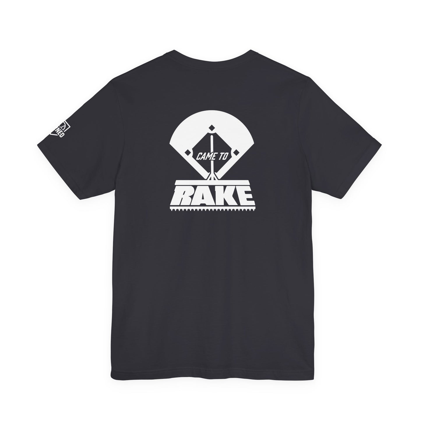 CAME TO RAKE Tee (White Font)