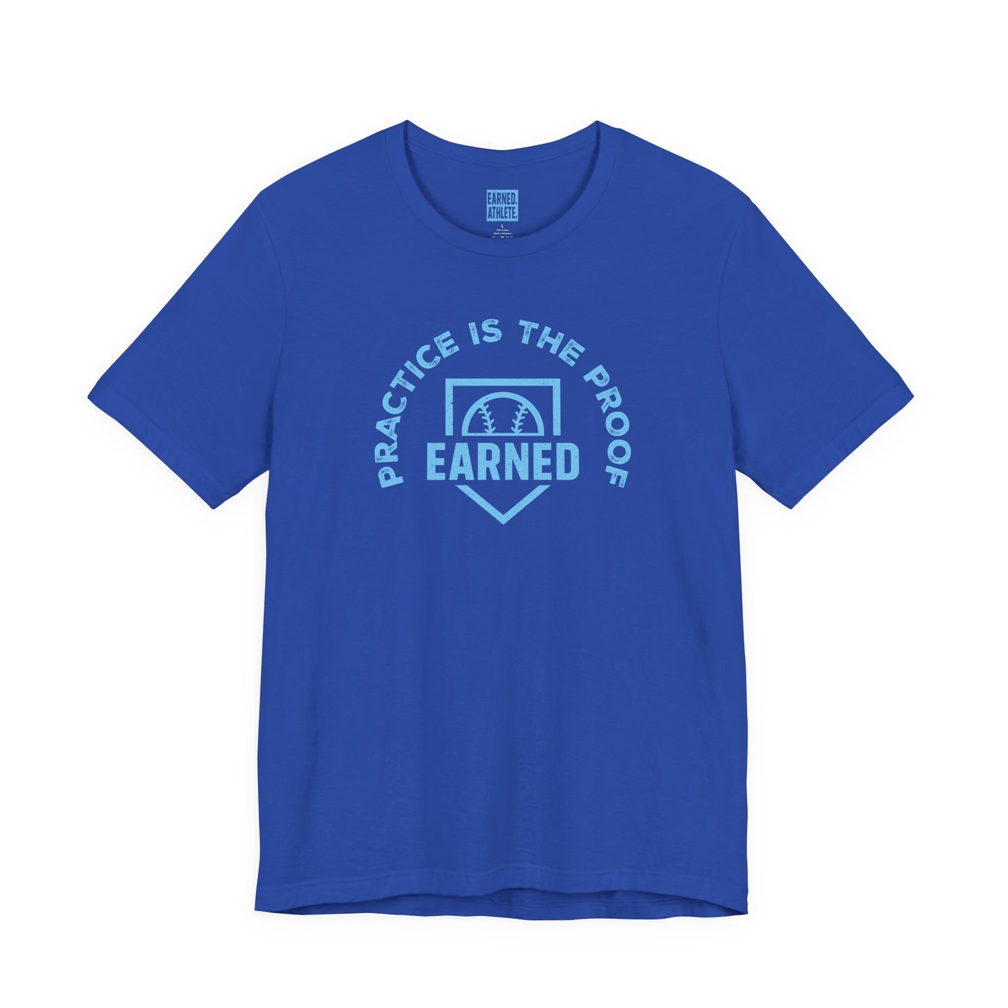 PRACTICE IS THE PROOF Tee