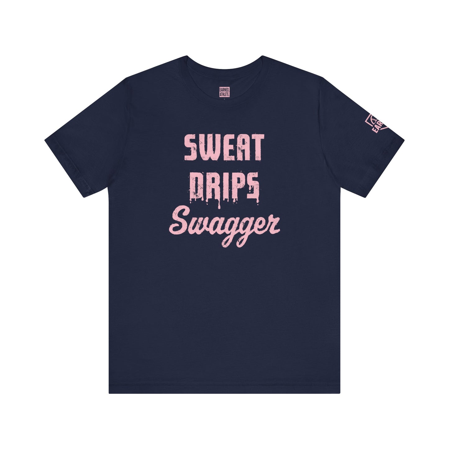 SWEAT DRIPS SWAGGER Tee (Pink Font)