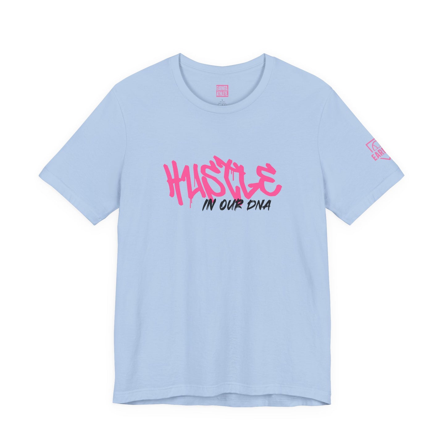 HUSTLE IN OUR DNA Tee (Pink Font)