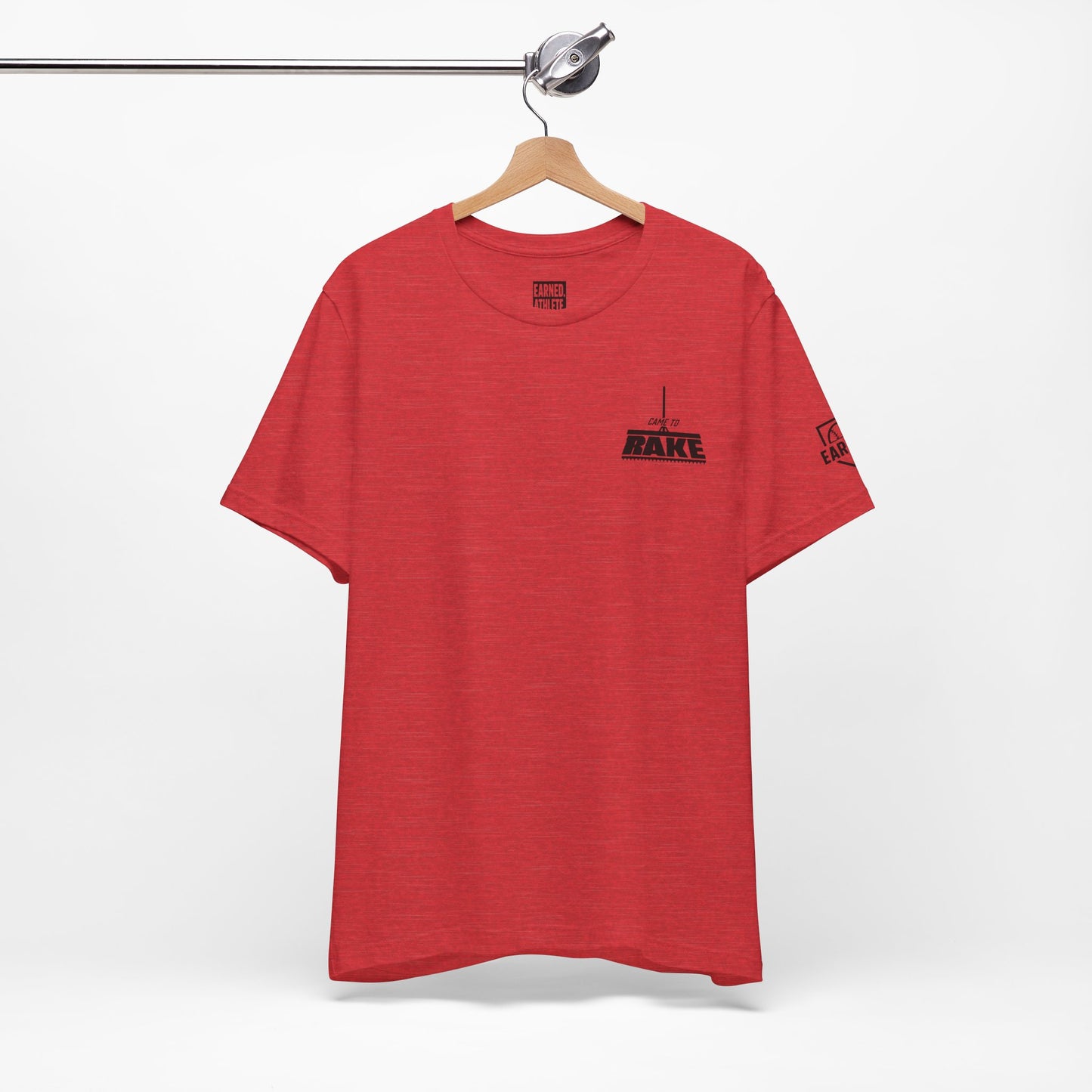 CAME TO RAKE Tee (Black Font)