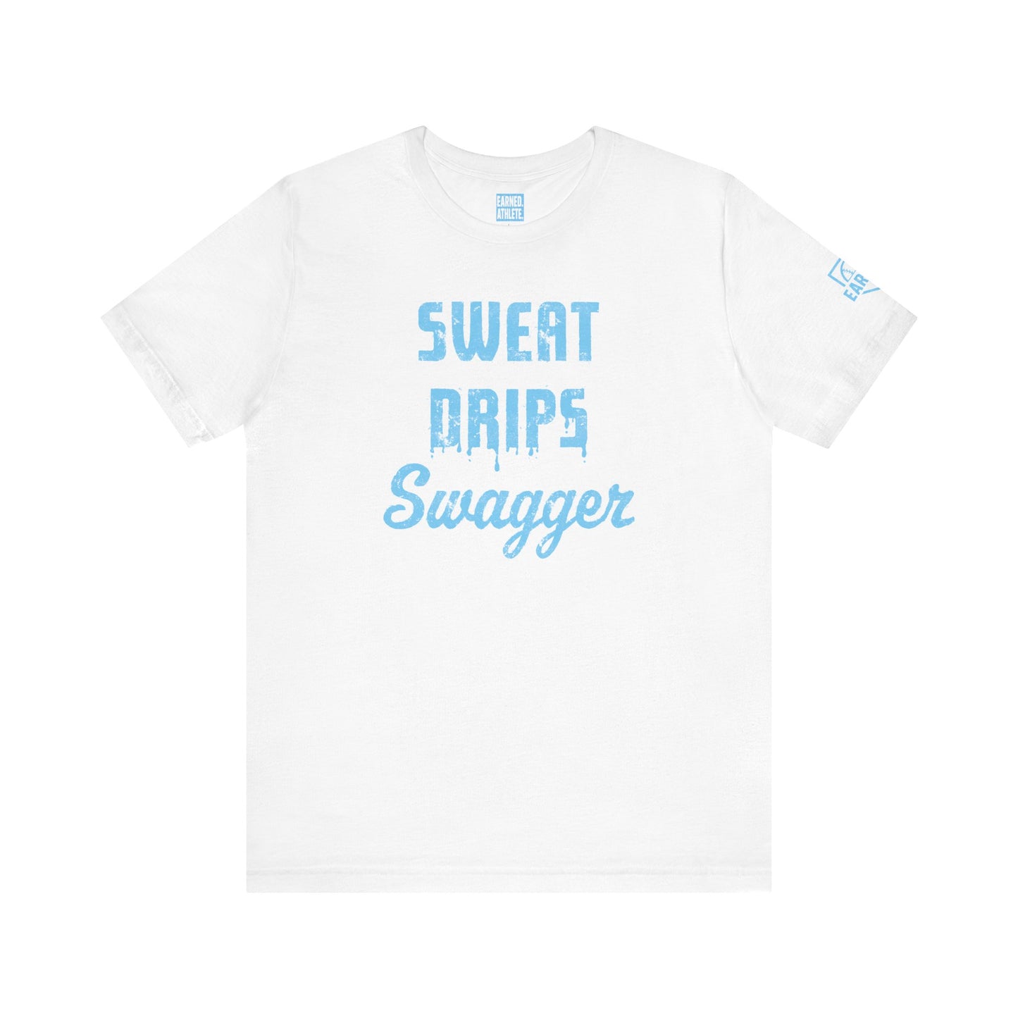 SWEAT DRIPS SWAGGER Tee (Blue Font)