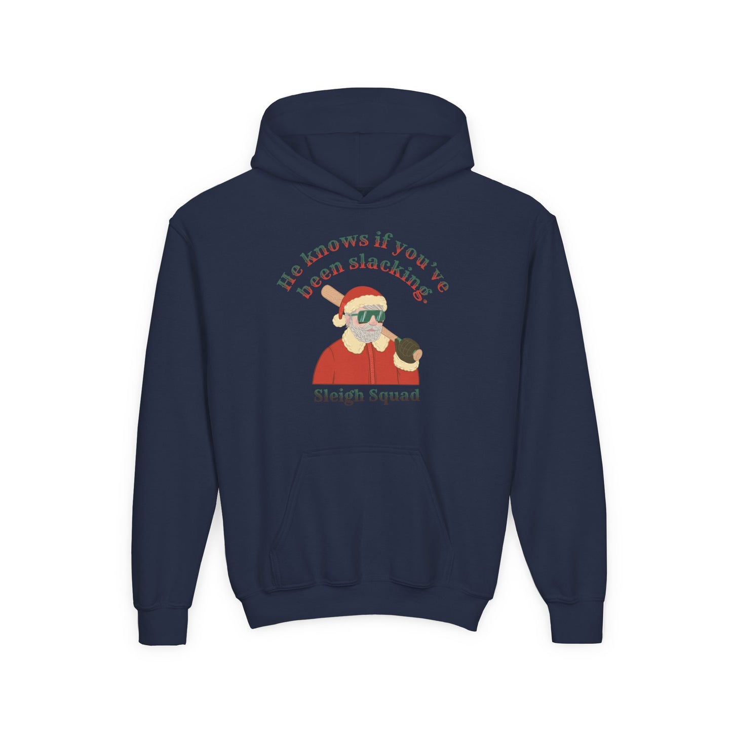 HE KNOWS IF YOU'VE BEEN SLACKING Youth Hoodie - SLEIGH SQUAD Collection