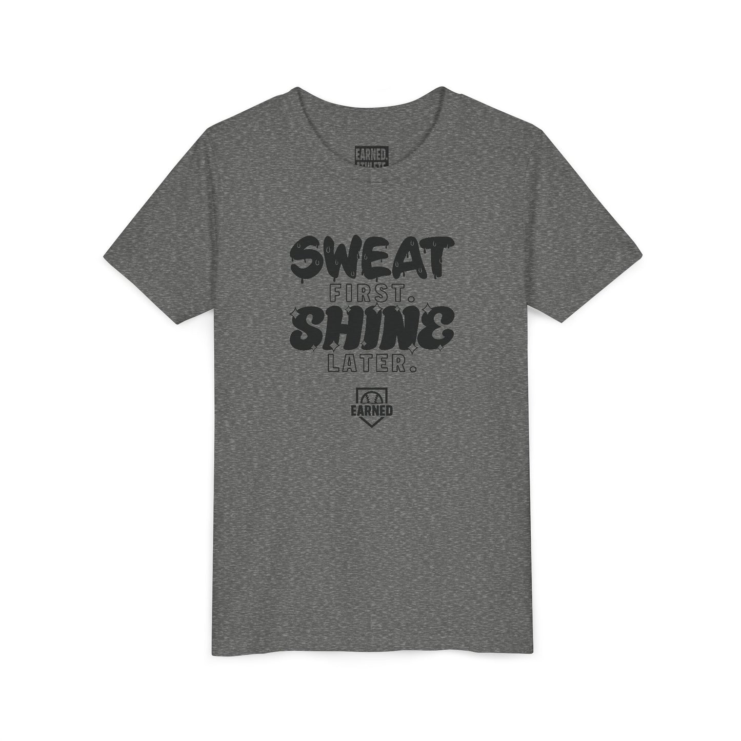 SWEAT FIRST. SHINE LATER. Youth Tee (Black Font)